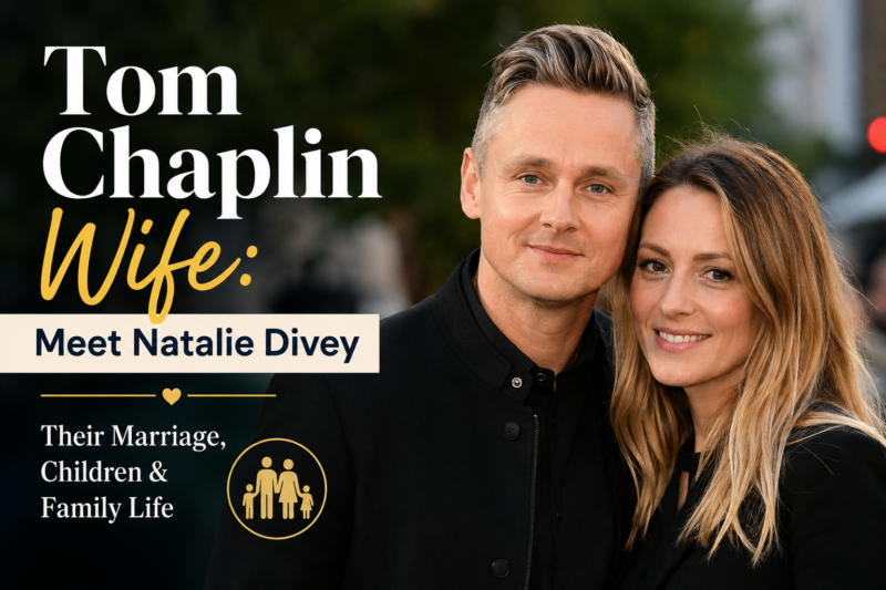 Tom Chaplin Wife: A Closer Look at Natalie Divey and Their Family Life