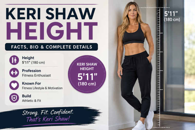 Keri Shaw Height – Complete Biography, Facts, and Physical Details