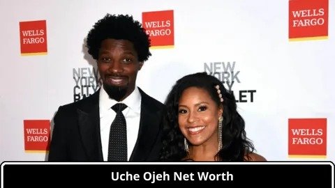Uche Ojeh Net Worth: A Look at His Career, Wealth, and Personal Life