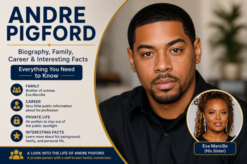 Andre Pigford: Biography, Family, Career, and Interesting Facts